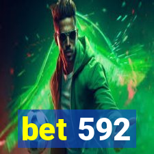 bet 592